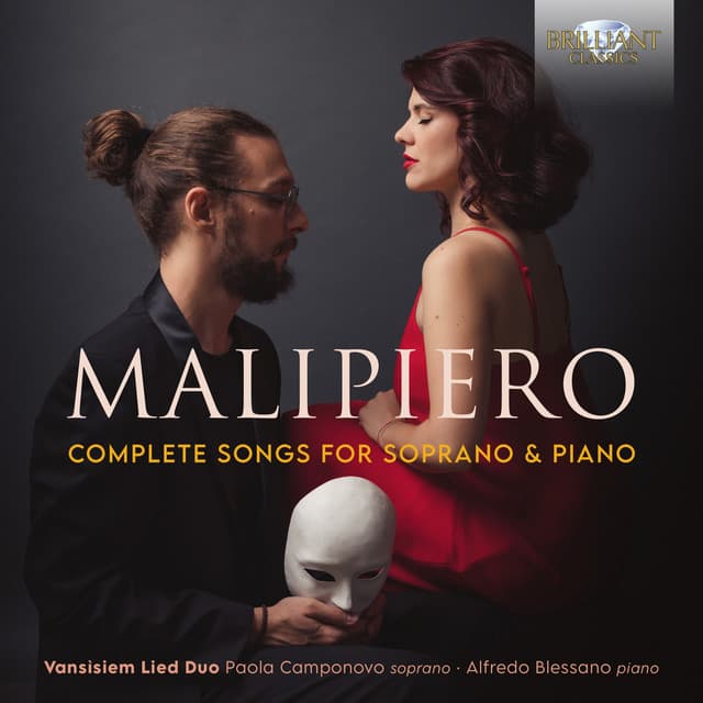 Malipiero: Complete Songs for Soprano and Piano - Gian Francesco Malipiero