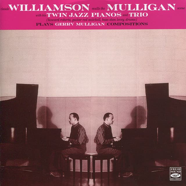 Claude Williamson Mulls the Mulligan Scene - Claude Williamson