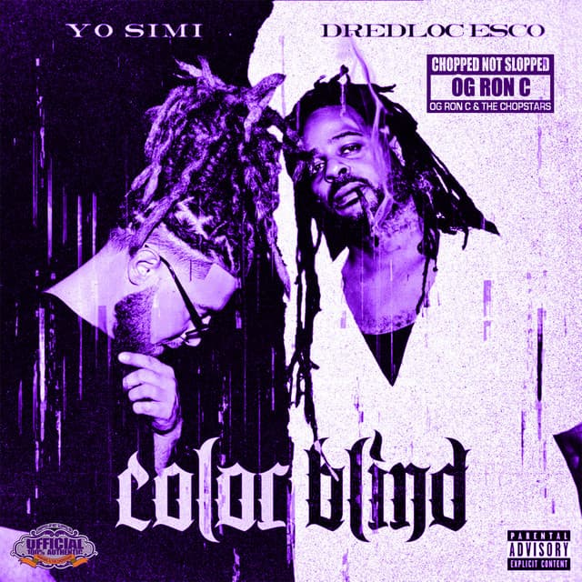 Color Blind Chopped Not Slopped - Yo Simi