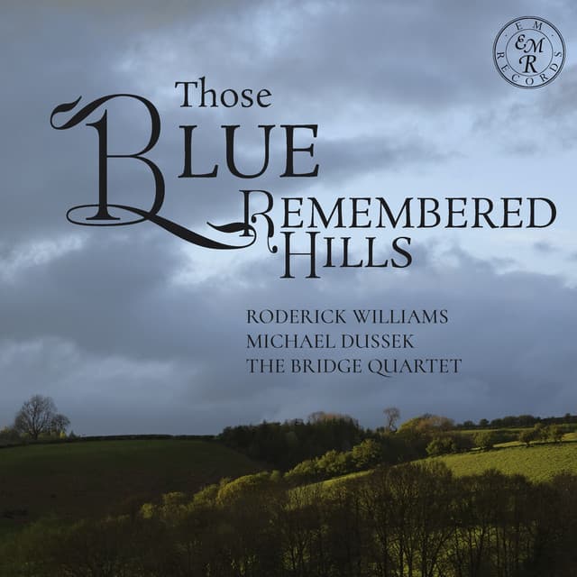 Those Blue Remembered Hills - Roderick Williams