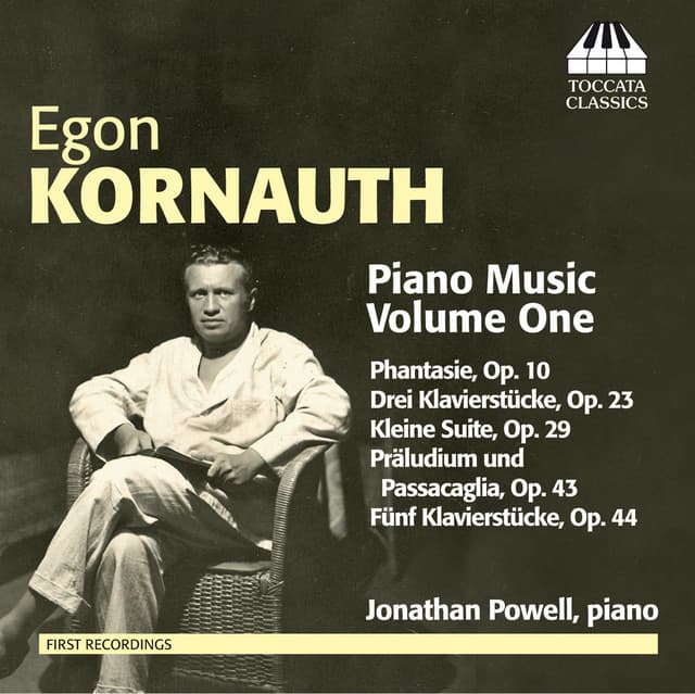 Egon Kornauth: Piano Music Vol. 1 - Egon Kornauth