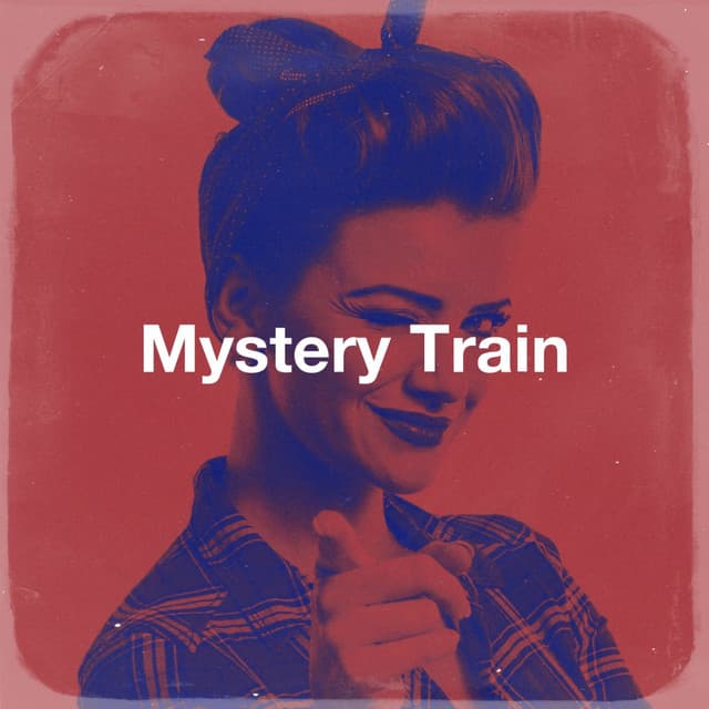 Mystery Train - Best Love Songs