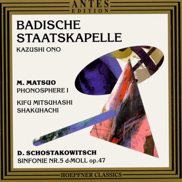 Matsuo: Phonospere - Schostakowitsch: Sinfonie, Nr. 5 in D-Moll, op. 47 - Badische Staastkapelle Karlsruhe