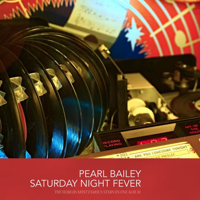 Saturday Night Fever - Pearl Bailey