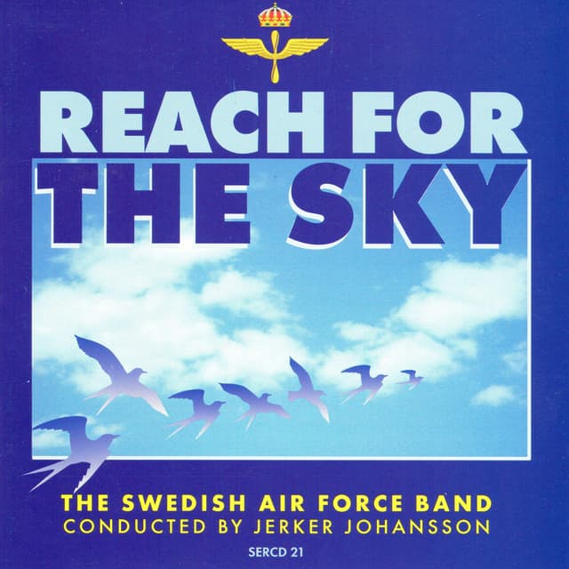 Reach for the Sky - Royal Swedish Airforce Band