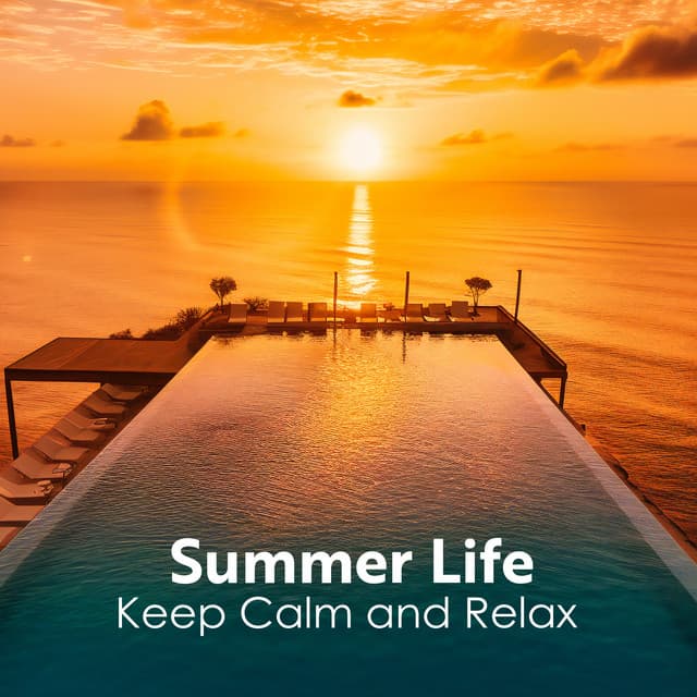 Summer Life: Keep Calm and Relax, Chill House, Tropical Mix - DJ Tzi-tzi