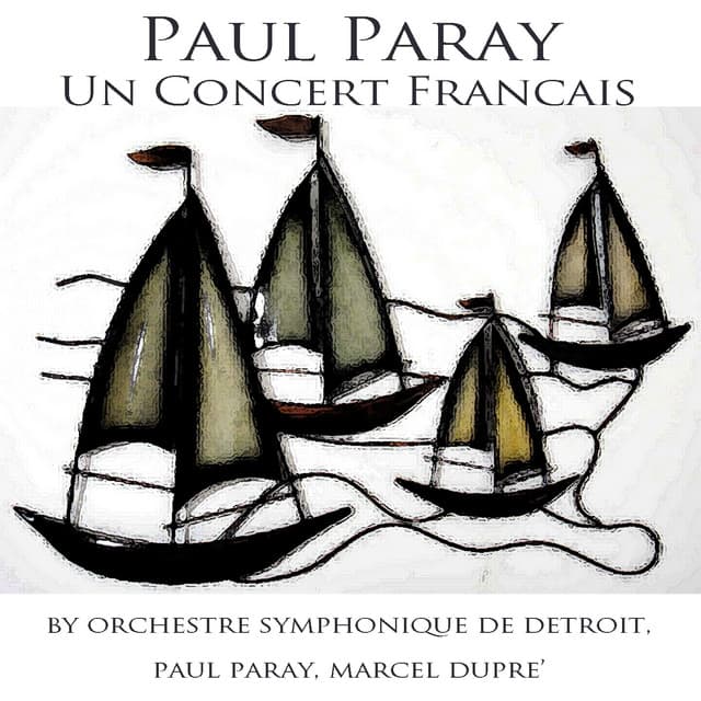 Paul Paray: Un concert francais - Orchestre Symphonique de Détroit