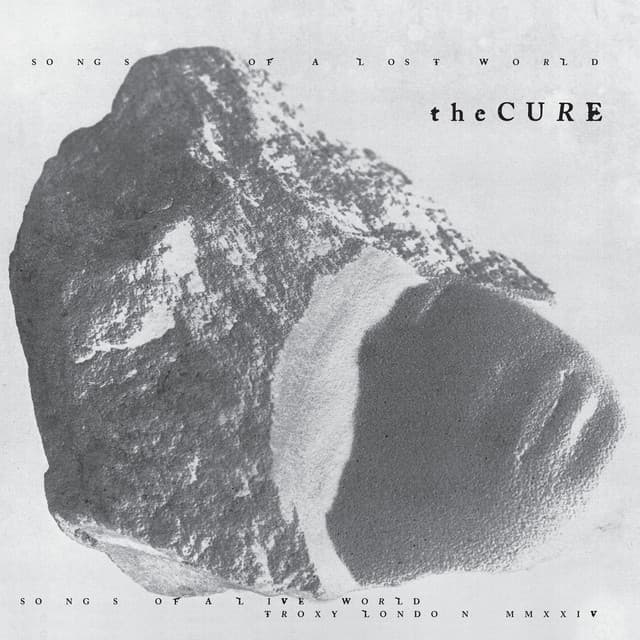 Songs Of A Lost World + Songs Of A Live World: Troxy London MMXXIV - The Cure
