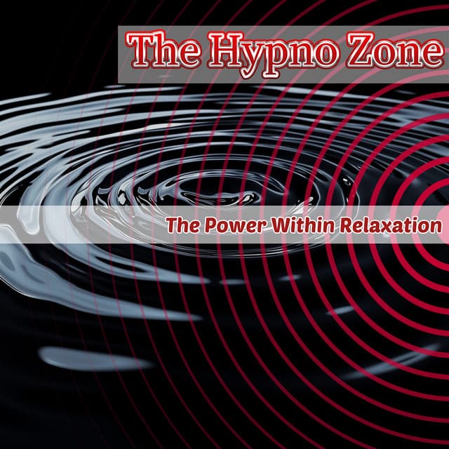 The Power Within Relaxation - The Hypno Zone