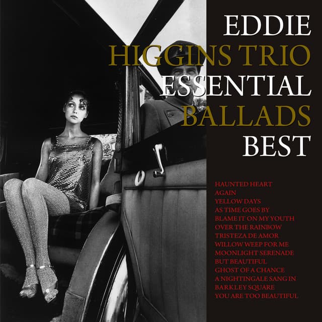 Essential Ballads Best - The Eddie Higgins Trio