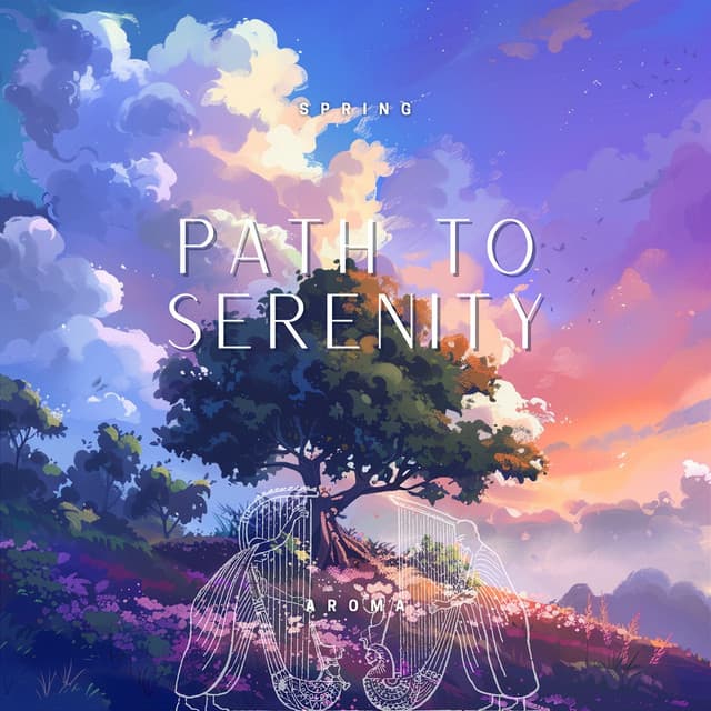 Path to Serenity - Spring Aroma