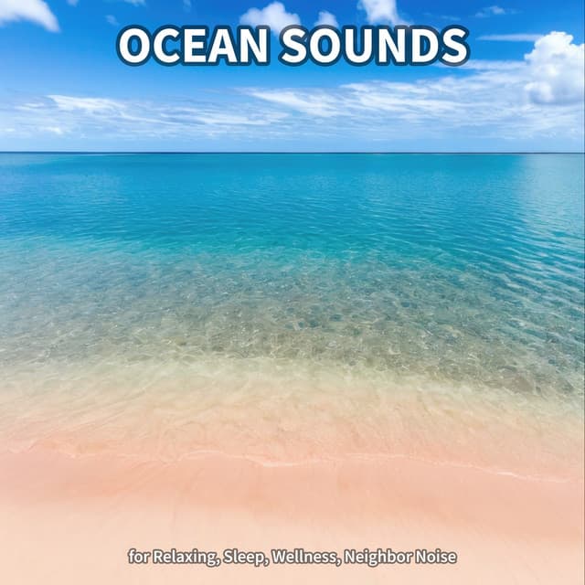 #1 Ocean Sounds for Relaxing, Sleep, Wellness, Neighbor Noise - Beach Sounds