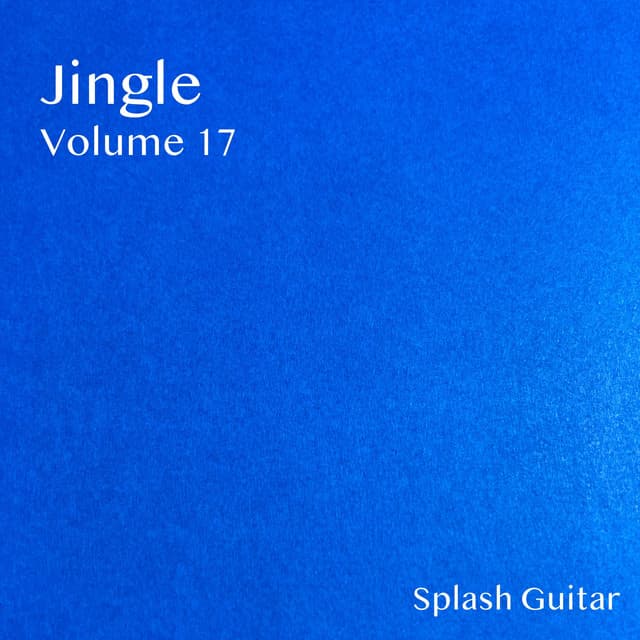 Jingle, Vol.17 - Splash Guitar