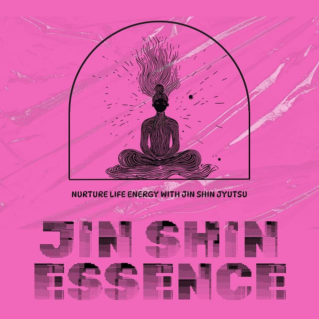 Nurture Life Energy with Jin Shin Jyutsu - Jin Shin Essence