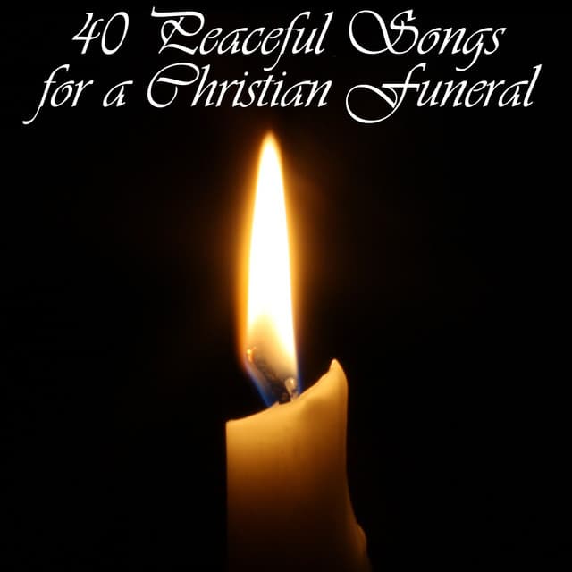 40 Peaceful Songs for a Christian Funeral - Christian Music Experts