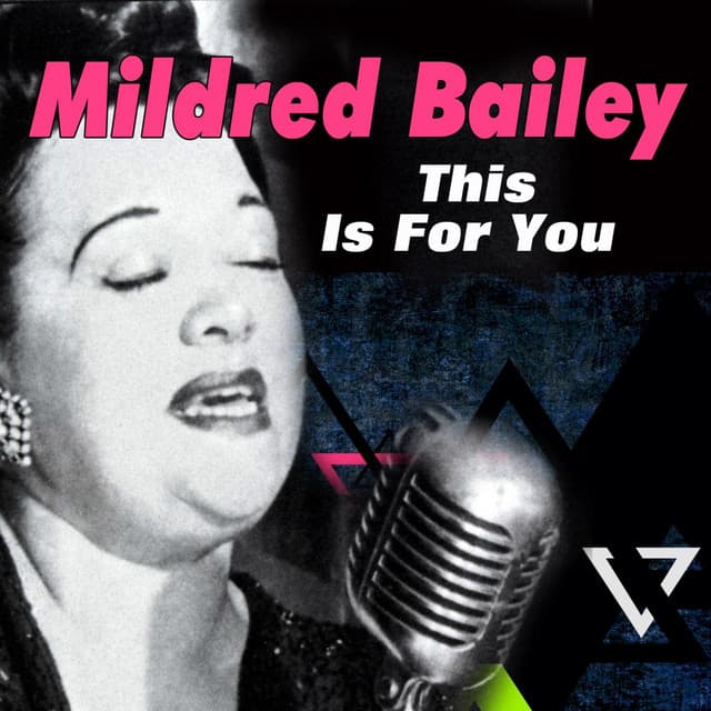 This Is For You - Mildred Bailey