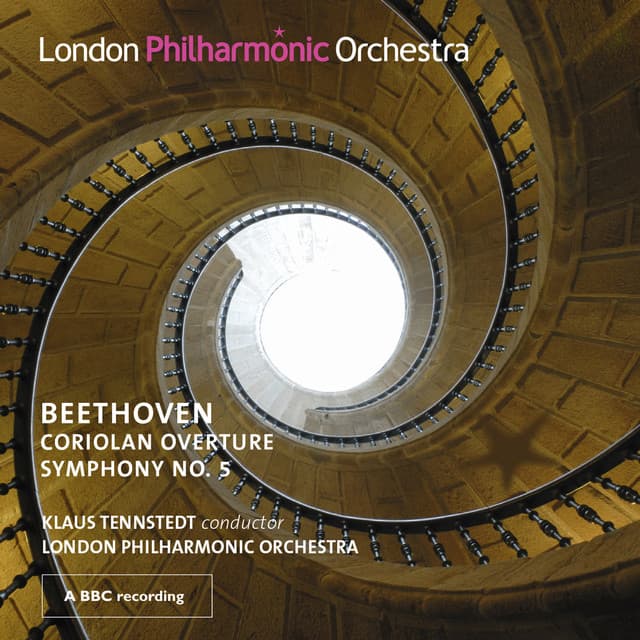 Beethoven: Coriolan Overture & Symphony No. 5 - Ludwig van Beethoven