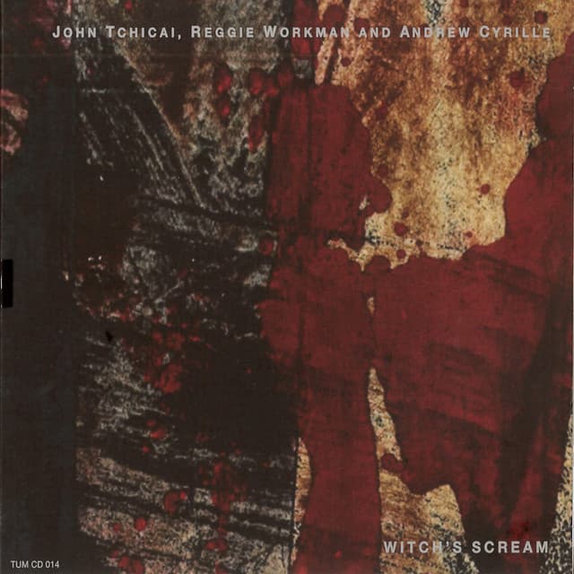 Witch's Scream - John Tchicai