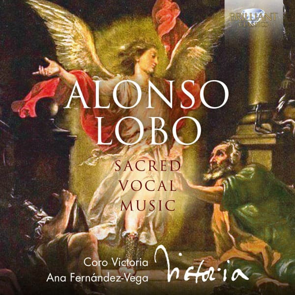 Lobo: Sacred Vocal Music - Alonso Lobo