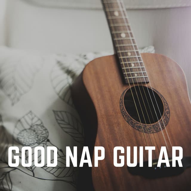 Good Nap Guitar - The Sleepy Guitar