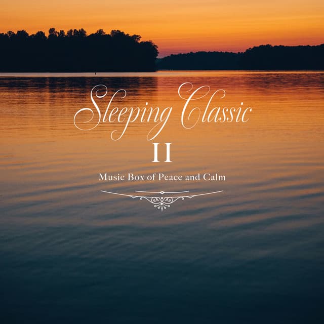 眠れるクラシックオルゴール II - Healing Energy