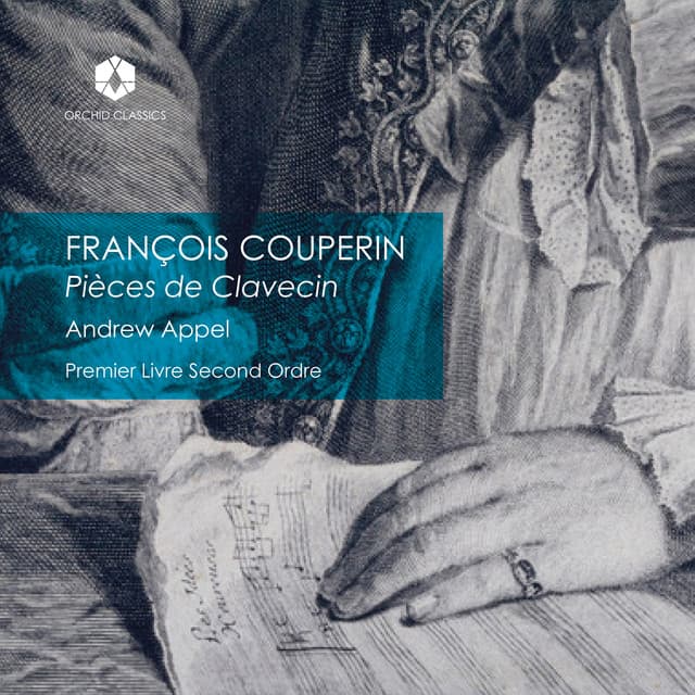 Pièces de Clavecin, Premier Livre, Second Ordre - François Couperin