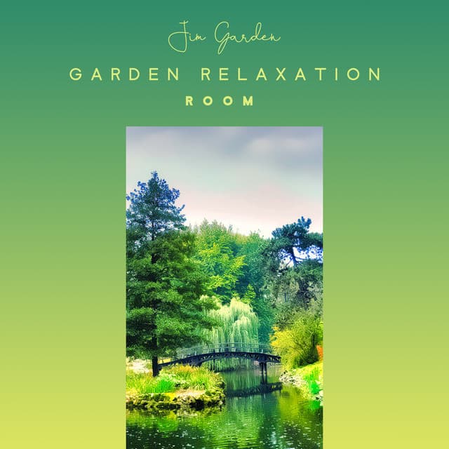 Garden Relaxation Room - Jim Garden