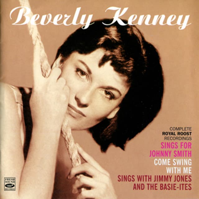 Sings for Johnny Smith / Come Sing with Me / Sings with Jimmy Jones and the Basie-Ites - Beverly Kenney