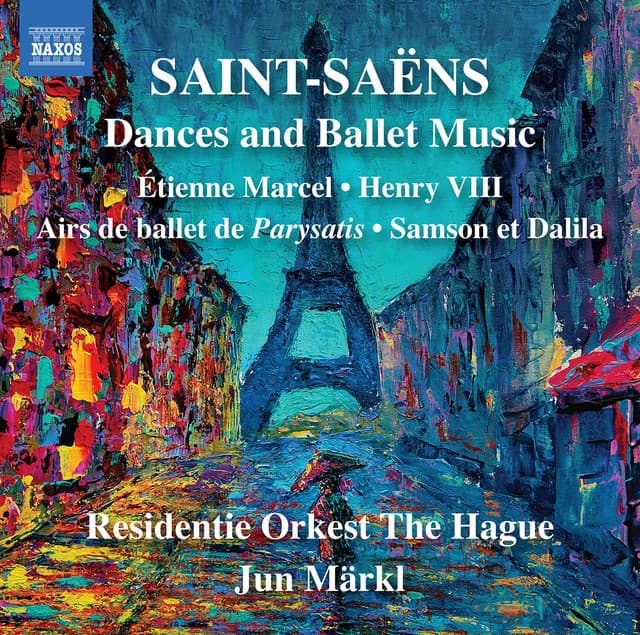 Saint-Saëns: Dances & Ballet Music - Camille Saint-Saëns