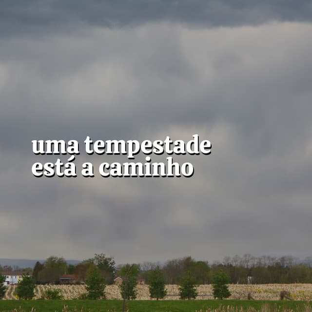 Uma Tempestade Está a Caminho - Trovoadas