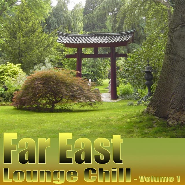 Far East Lounge Chill - Lotos Garden Orchestra