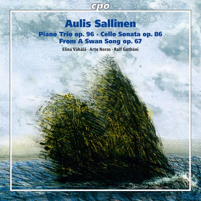 Sallinen: Piano Trio, Op. 96, Cello Sonata, Op. 86 & From a Swan Song, Op. 67 - Aulis Sallinen