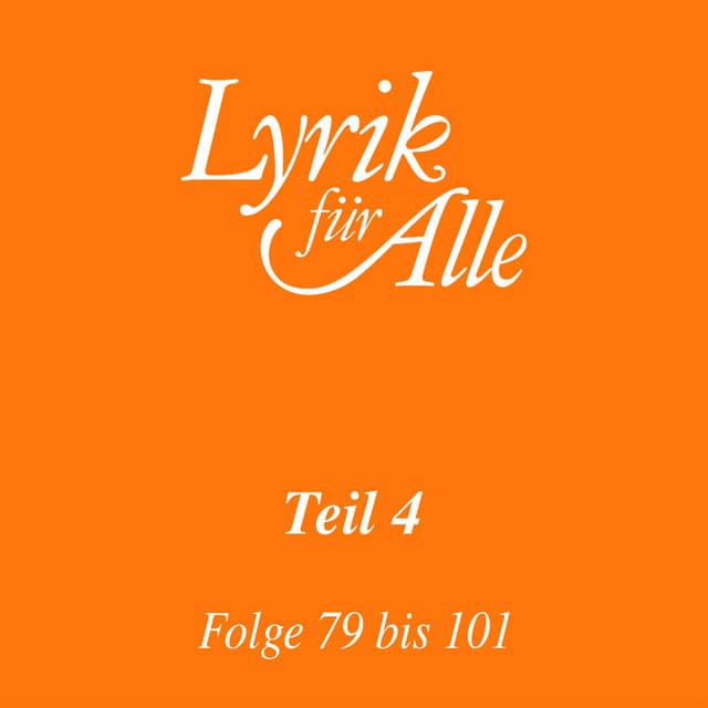 Lyrik für Alle. Folge 79 bis 101 - Lutz Görner