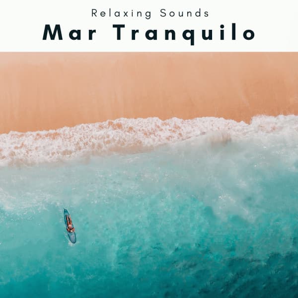 A h o r a: Mar Tranquilo - Las Olas Del Mar