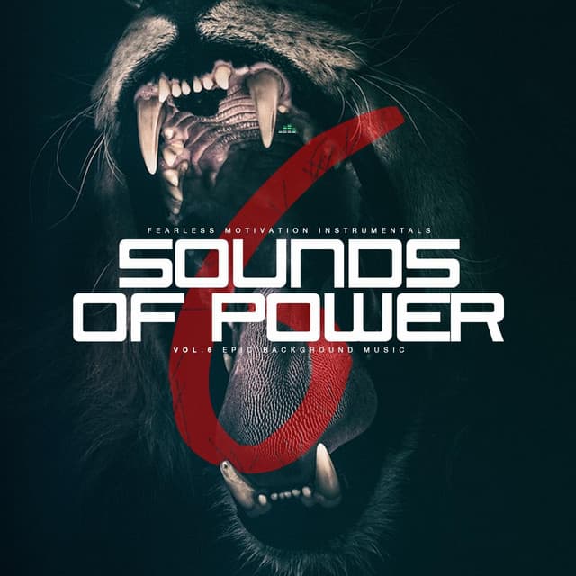 Sounds of Power, Vol. 6 - Fearless Motivation Instrumentals