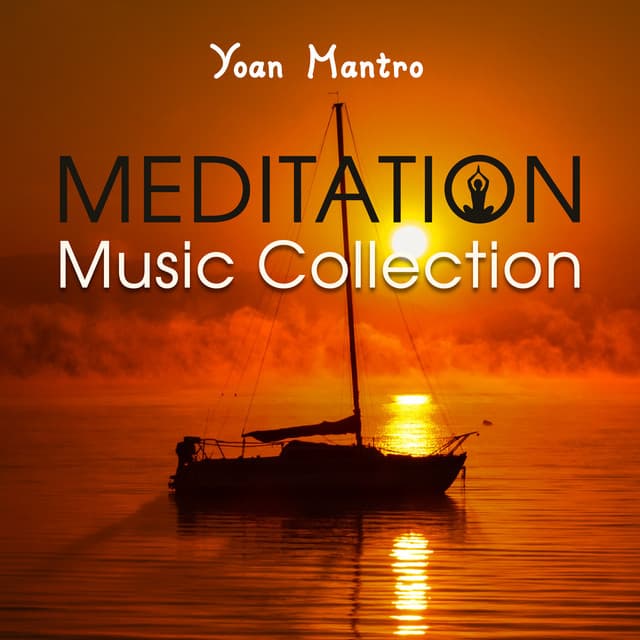 Meditation Music Collection - Yoan Mantro