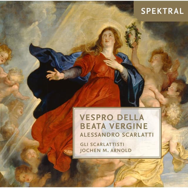 Scarlatti: Vespro Della Beata Vergine - Alessando Scarlatti
