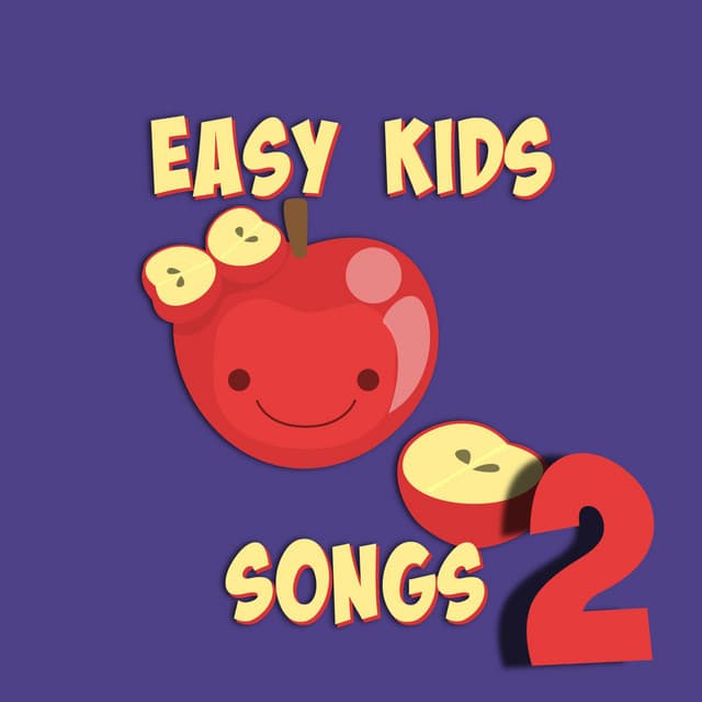 Easy Kids Songs 2 - Easy Kids Songs