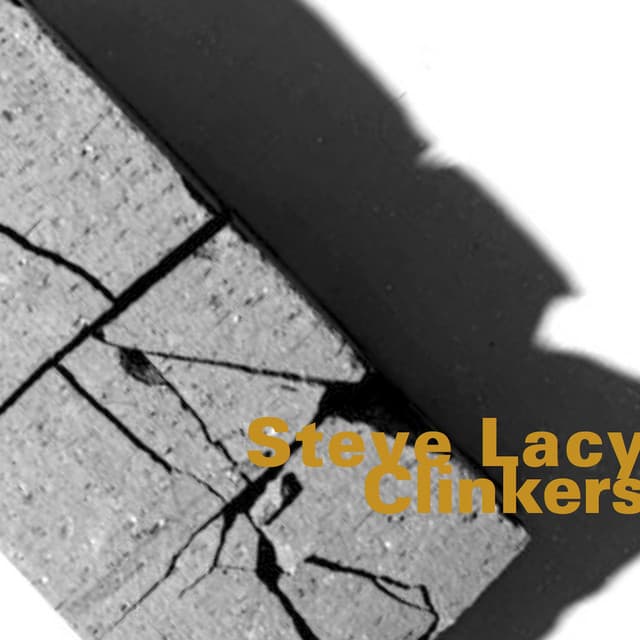 Clinkers - Steve Lacy