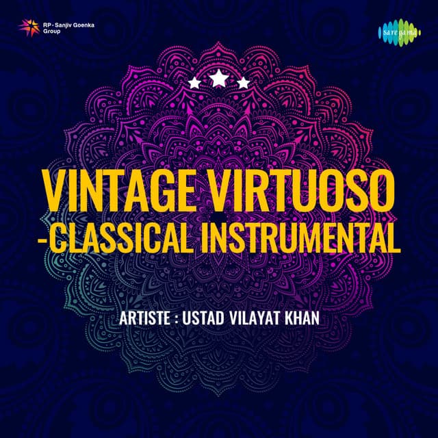 Vintage Virtuoso-Classical Instrumental - Vilayat Khan