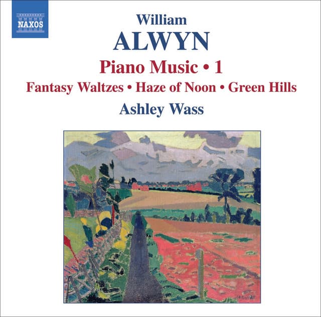 Alwyn: Piano Music, Vol. 1 - William Alwyn