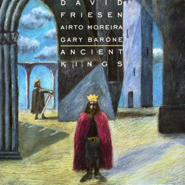 Ancient Kings - David Friesen