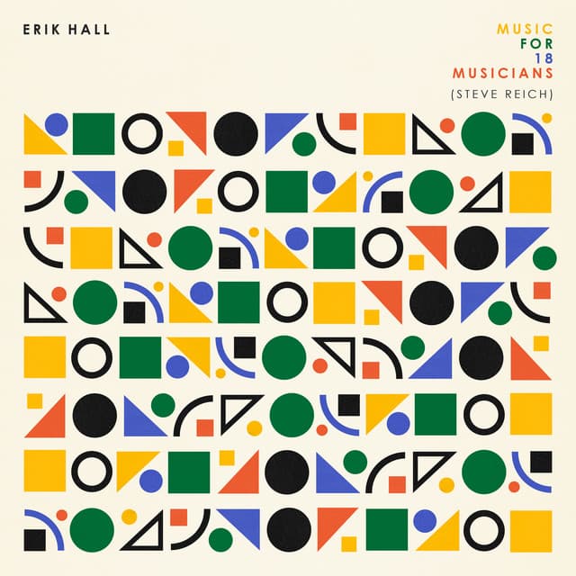 Music For 18 Musicians - Steve Reich