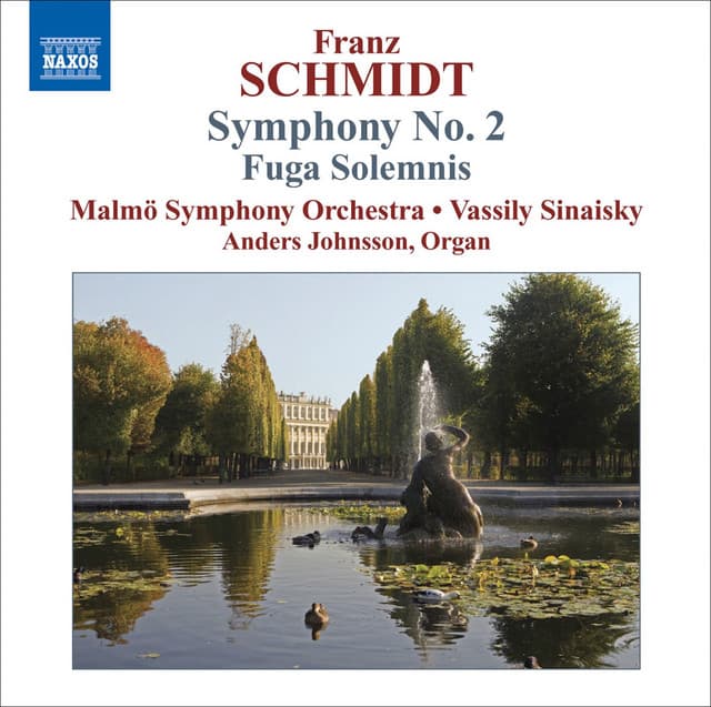 Schmidt, F.: Symphony No. 2 / Fuga Solemnis - Franz Schmidt