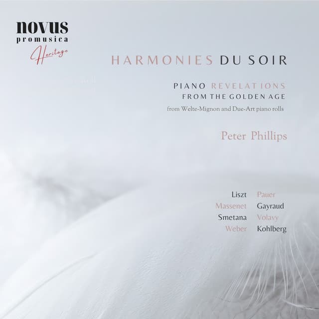 Harmonies Du Soir: Piano Revelations from the Golden Age - Peter Phillips