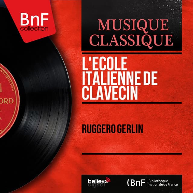L'école italienne de clavecin - Ruggero Gerlin