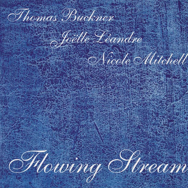 Flowing Stream - Thomas Buckner