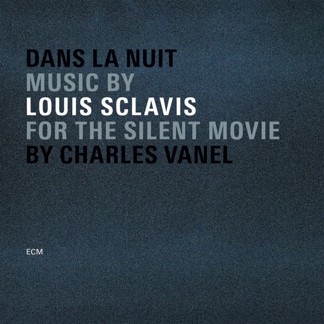 Dans La Nuit - Louis Sclavis