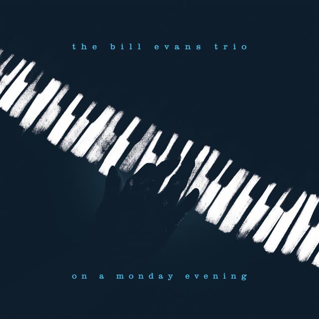 On A Monday Evening - Bill Evans Trio