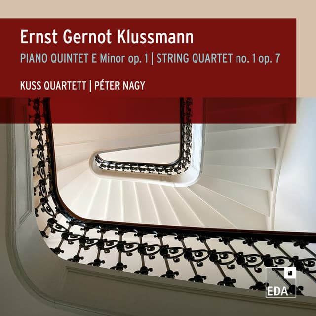 Klussmann: Piano Quintet E Minor, Op. 1 / String Quartet No. 1, Op. 7 - Ernst Gernot Klussmann